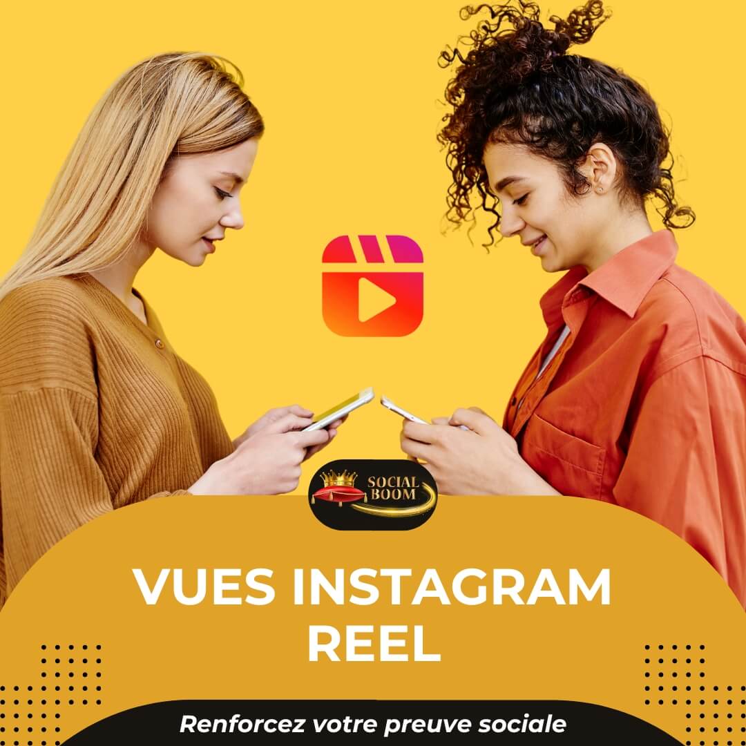 Acheter Vues Instagram Reel SocialBoom.fr